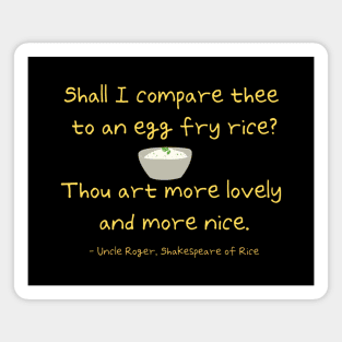 Uncle Roger Shakespeare Fry Rice Meme Valentine Gift Magnet